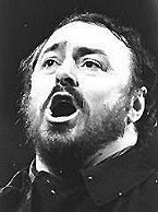 Luciano Pavarotti.